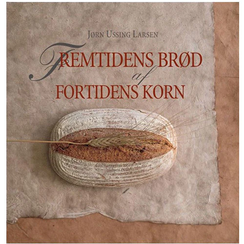 Aurion Fremtidens Brød af Fortidens Korn - bog